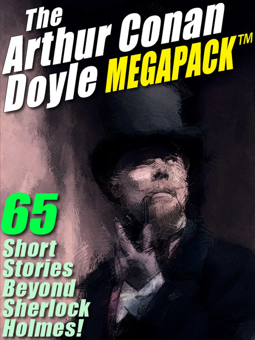 Title details for The Arthur Conan Doyle Megapack by Arthur Conan Doyle - Wait list